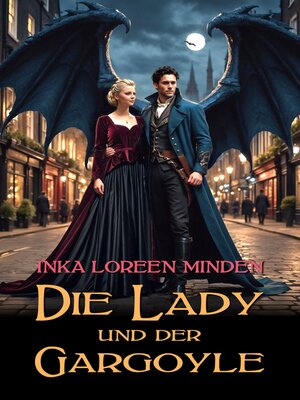 cover image of Die Lady und der Gargoyle